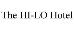 THE HI-LO HOTEL trademark
