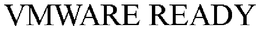 VMWARE READY trademark