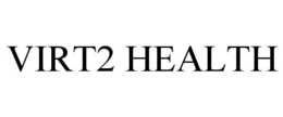 VIRT2 HEALTH trademark