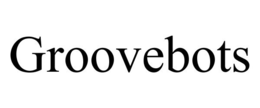 GROOVEBOTS trademark
