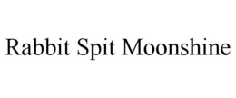 RABBIT SPIT MOONSHINE trademark