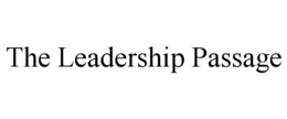 THE LEADERSHIP PASSAGE trademark