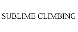 SUBLIME CLIMBING trademark
