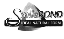SMILEBOND IDEAL NATURAL FORM trademark