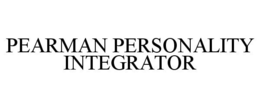 PEARMAN PERSONALITY INTEGRATOR trademark