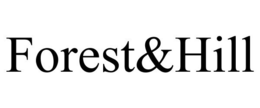 FOREST&HILL trademark
