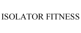 ISOLATOR FITNESS trademark