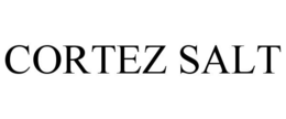 CORTEZ SALT trademark