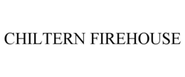 CHILTERN FIREHOUSE trademark