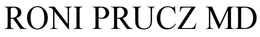 RONI PRUCZ MD trademark