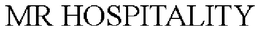 MR HOSPITALITY trademark