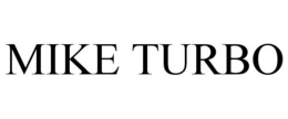 MIKE TURBO trademark
