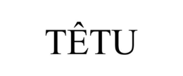 TÊTU trademark