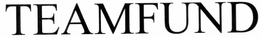 TEAMFUND trademark