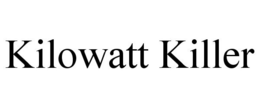 KILOWATT KILLER trademark