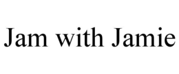 JAM WITH JAMIE trademark