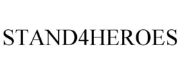STAND4HEROES trademark