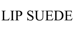 LIP SUEDE trademark