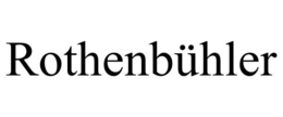 ROTHENBÜHLER trademark
