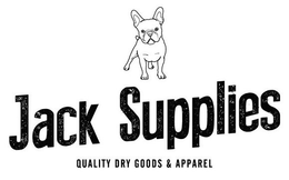 JACK SUPPLIES QUALITY DRY GOODS & APPAREL trademark