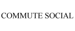 COMMUTE SOCIAL trademark