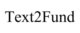 TEXT2FUND trademark