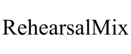 REHEARSALMIX trademark