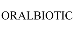 ORALBIOTIC trademark