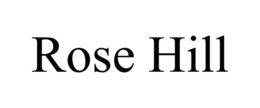 ROSE HILL trademark