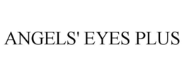 ANGELS' EYES PLUS trademark