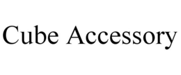 CUBE ACCESSORY trademark