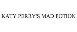 KATY PERRY'S MAD POTION trademark
