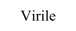 VIRILE trademark