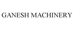 GANESH MACHINERY trademark