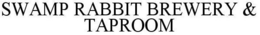 SWAMP RABBIT BREWERY & TAPROOM trademark