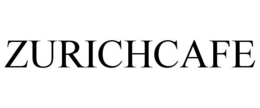 ZURICHCAFE trademark