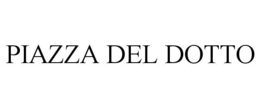 PIAZZA DEL DOTTO trademark