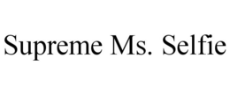 SUPREME MS. SELFIE trademark