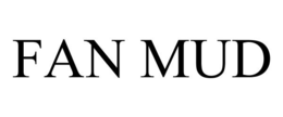 FAN MUD trademark