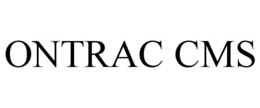 ONTRAC CMS trademark