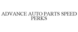 ADVANCE AUTO PARTS SPEED PERKS trademark