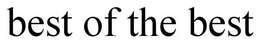 BEST OF THE BEST trademark