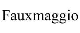 FAUXMAGGIO trademark