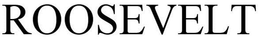 ROOSEVELT trademark