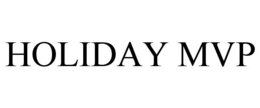 HOLIDAY MVP trademark