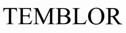 TEMBLOR trademark