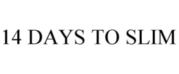 14 DAYS TO SLIM trademark