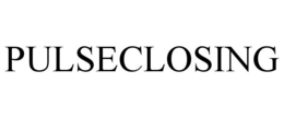 PULSECLOSING trademark