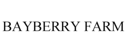 BAYBERRY FARM trademark
