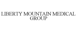LIBERTY MOUNTAIN MEDICAL GROUP trademark